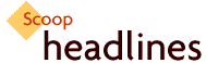 Scoop - Headlines